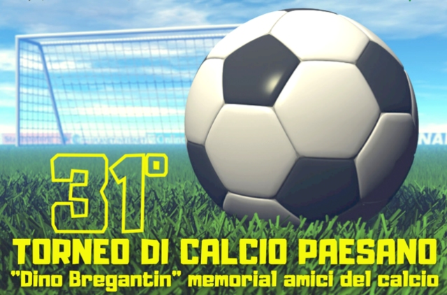 31° Torneo di Calcio  Paesano: 5-17 giugno